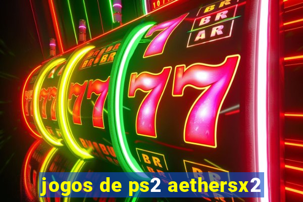 jogos de ps2 aethersx2